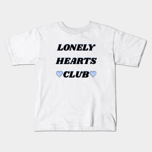 Lonely Hearts Club! - Periwinkle Kids T-Shirt